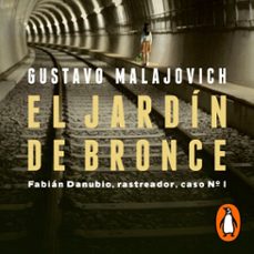 el jardin de bronce (audiolibro)-gustavo malajovich-9789506444693