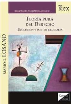 teoria pura del derecho. evolucion y puntos cruciales-9789567799893