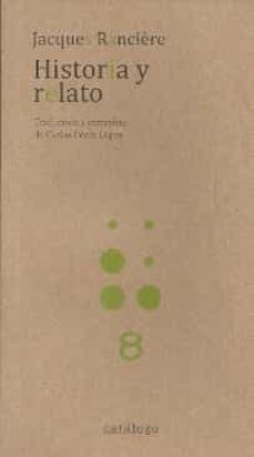 historia y relato-jacques ranciere-9789569720093