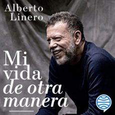 mi vida de otra manera-alberto linero-9789584275493