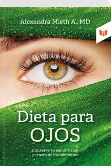 dieta para ojos (ebook)-m.d. alexandra mieth alviar-9789585040793