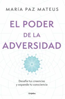 el poder de la adversidad (ebook)-maria paz mateus-9789585127593