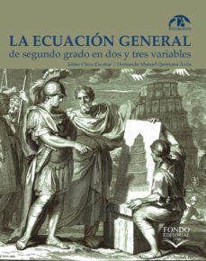 la ecuacion general de segundo grado en dos y tres variables (ebook)-jaime chica escobar-hernando manuel quintana avila-9789585414693