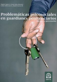 problematicas psicosociales en guardianes penitenciarios-angela y otros tapias-9789586316293