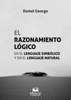 el razonamiento logico en el lenguaje simbolico y en el lenguaje natural (ebook)-kemel george-9789587462593