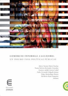comercio informal callejero (ebook)-gustavo adolfo cediel garcia-maryi yurany dueñas olarte-yoana patricia gonzalez bermudez-9789587602593