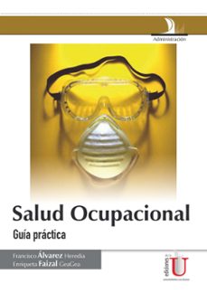 salud ocupacional. guia practica (ebook)-francisco alvarez heredia-enriqueta faizal geagea-9789587623093