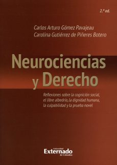 neurociencias y derecho (ebook)-carlos arturo gómez pavajeau-carolina gutiérrez de piñeres botero-9789587727593