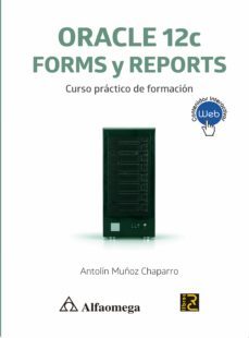 oracle 12c forms y reports (ebook)-antolin muñoz chaparro-9789587783193