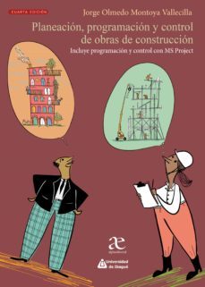 planeacion, programacion y control de obras de construccion (ebook)-jorge montoya-9789587788693