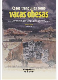 cosas tranquilas como vacas obesas (ebook)-adriana rosas consuegra-9789587894493