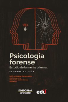 psicologia forense: estudio de la mente criminal (ebook)-edith aristizábal diazgranados-josé amar amar-alberto castro de correa-9789587895193