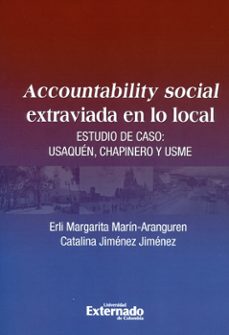 accountability social extraviado en lo local. estudio de caso: usaquén, chapinero y usme (ebook)-erli margarita marín aranguren-catalina jiménez jiménez-9789587900293