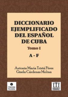diccionario ejemplificado del español de cuba (ebook)-antonia maria trista perez-gisela cardenas molina-9789590618093
