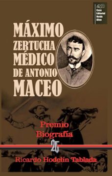maximo zertucha. medico de antonio maceo (ebook)-ricardo hodelín tablada-9789592244993