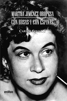martha jimenez oropesa. con rosas y con espinas (ebook)-carlos manuel collazo hernández-9789597268093
