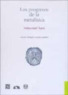los progresos de la metafisica-immanuel kant-9789681685393