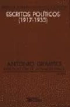 escritos politicos (1917-1933): la teoria general del marxismo en gramsci-antonio gramsci-9789682315893