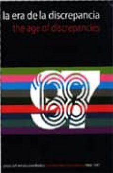 la era de la discrepancia: arte y cultura visual en mexico 1968-1 997-9789703238293