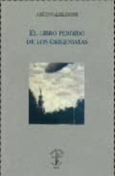 el libro perdido de los origenistas-antonio jose ponte-9789707140493