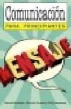 comunicacion para principiantes-romina schnaider-mariano zariwsky-kalil llamazares-9789875550193