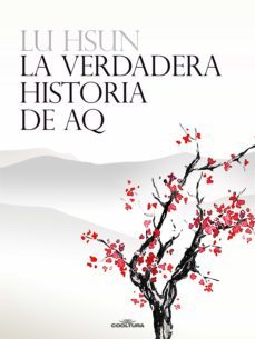 la verdadera historia de aq (ebook)-lu hsun-9789877442793