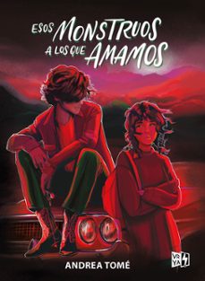 esos monstruos a los que amamos (ebook)-andrea tomé-9789877479393