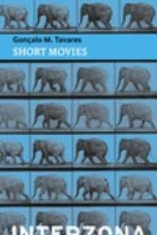 short movies-gonçalo m. tavares-9789877900293