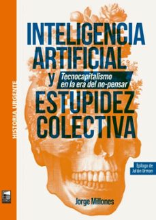 inteligencia artificial y estupidez colectiva (ebook)-jorge millones-9789878230993