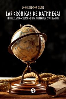 las cronicas de ratnnegai (ebook)-jorge h. ortiz-9789878732893