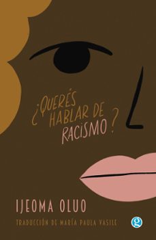¿queres hablar de racismo? (ebook)-ijeoma oluo-9789878928593