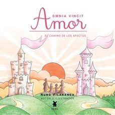 omnia vincit amor. el camino de los afectos-nuño vilaranda-9789893774793