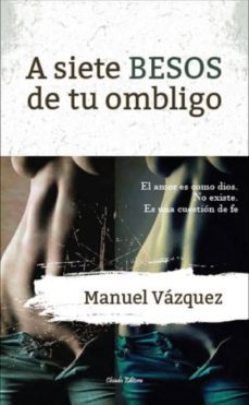a siete besos de tu ombligo-manuel vazquez-9789895130993