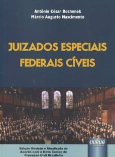 juizados especiais: federais civeis-antonio cesar bochenek-9789897123993