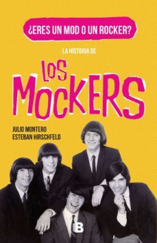 la historia de los mockers (ebook)-julio montero-esteban hirschfeld-9789974895393