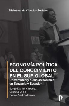 economia politica del conocimiento en el sur global (ebook)-jorge daniel va?squez-cristina cielo-pedro andre?s bravo-9789978774793