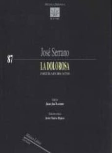 la dolorosa (zarzuela en dos actos) (libreto de juan jose lorente ) (edicion critica de javier suarez-pajares) (musica lirica. zarzuela nº 87)-9790692190493