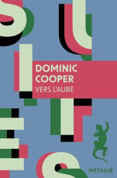 vers l'aube-dominic cooper-9791022615693