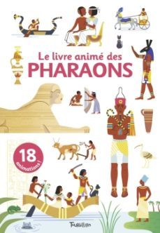 le livre anime des pharaons-sophie dussaussois-9791027607693