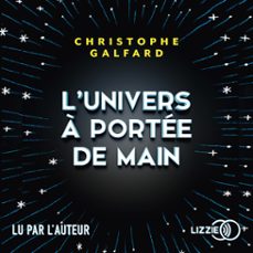 l'univers a portee de main (audiolibro)-christophe galfard-9791036617393