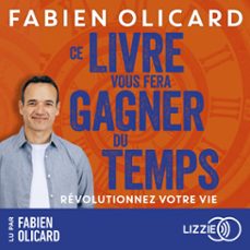 ce livre vous fera gagner du temps (audiolibro)-fabien olicard-9791036642593
