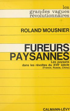 fureurs paysannes : les paysans dans les revoltes du xviie siècle (france, russie, chine) (ebook)-roland mousnier-9791037629593