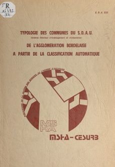 typologie des communes du sdau de l'agglomeration bordelaise a partir de la classification automatique : programme classif (ebook)-omar bouchta-françoise rollan-9791041045693