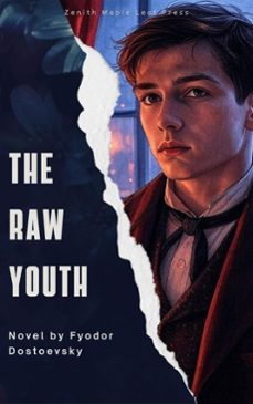 the raw youth (ebook)-fiodor dostoievski-zenith maple leaf press-9791070120293
