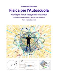 fisica per l'autoscuola (ebook)-9791222757193