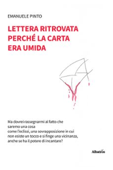 lettera ritrovata perche la carta era umida (ebook)-emanuele pinto-9791223611593