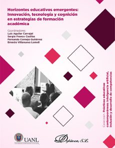 horizontes educativos emergentes: innovacion, tecnologia y cognicion en estrategias de formacion academica. (ebook)-luis aguilar carvajal-9791370068493