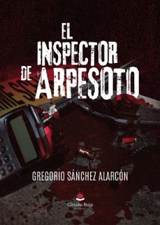 el inspector de arpesoto-gregorio sanchez alarcon-9791370086893