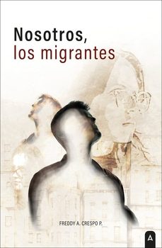 nosotros, los migrantes-freddy a. crespo p.-9791387590093