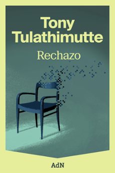 rechazo-tony tulathimutte-9791387596293